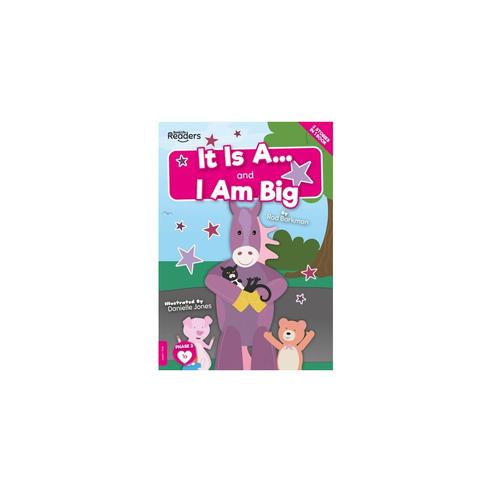 It Is A and I Am Big