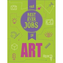 The Best Ever Jobs In: Art