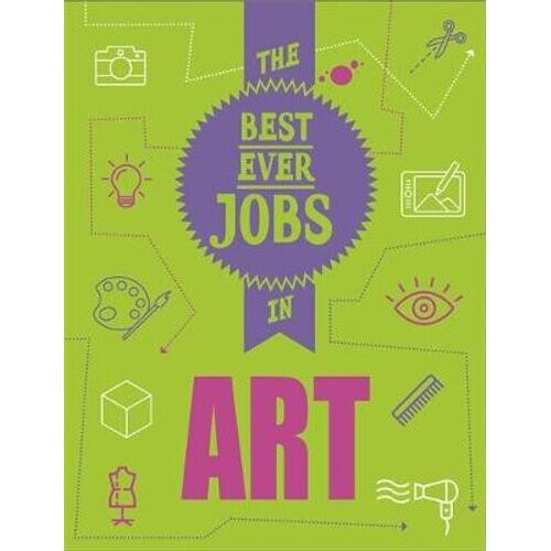 The Best Ever Jobs In: Art