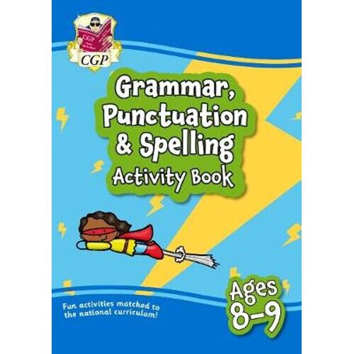 New Grammar, Punctuation & Spelling Home Learning Activity Book for Ages 8-9