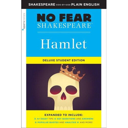 Hamlet: No Fear Shakespeare Deluxe Student Edition