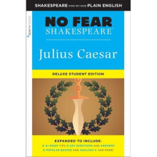 Julius Caesar: No Fear Shakespeare Deluxe Student Edition