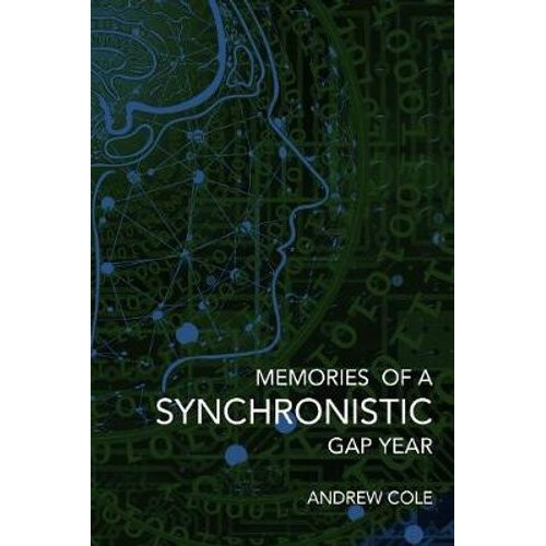 Memories of a Synchronistic Gap Year