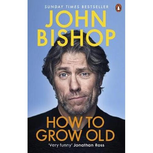 How to Grow Old