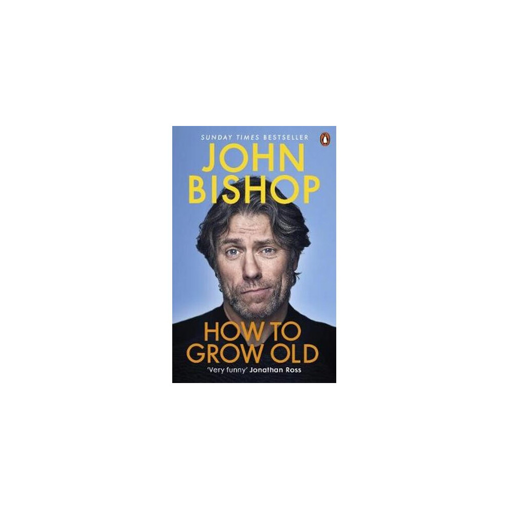 How to Grow Old