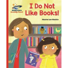 Reading Planet - I Do Not Like Books! - Red B: Galaxy