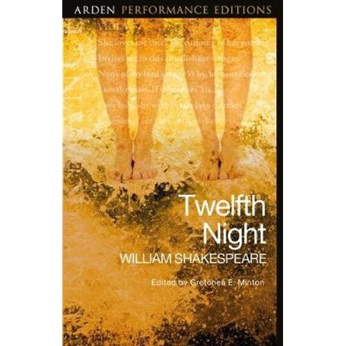 Twelfth Night: Arden Performance Editions