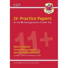New Buckinghamshire 11+ GL Practice Papers: Secondary Transfer Test (inc Parents' Guide & Online Ed)