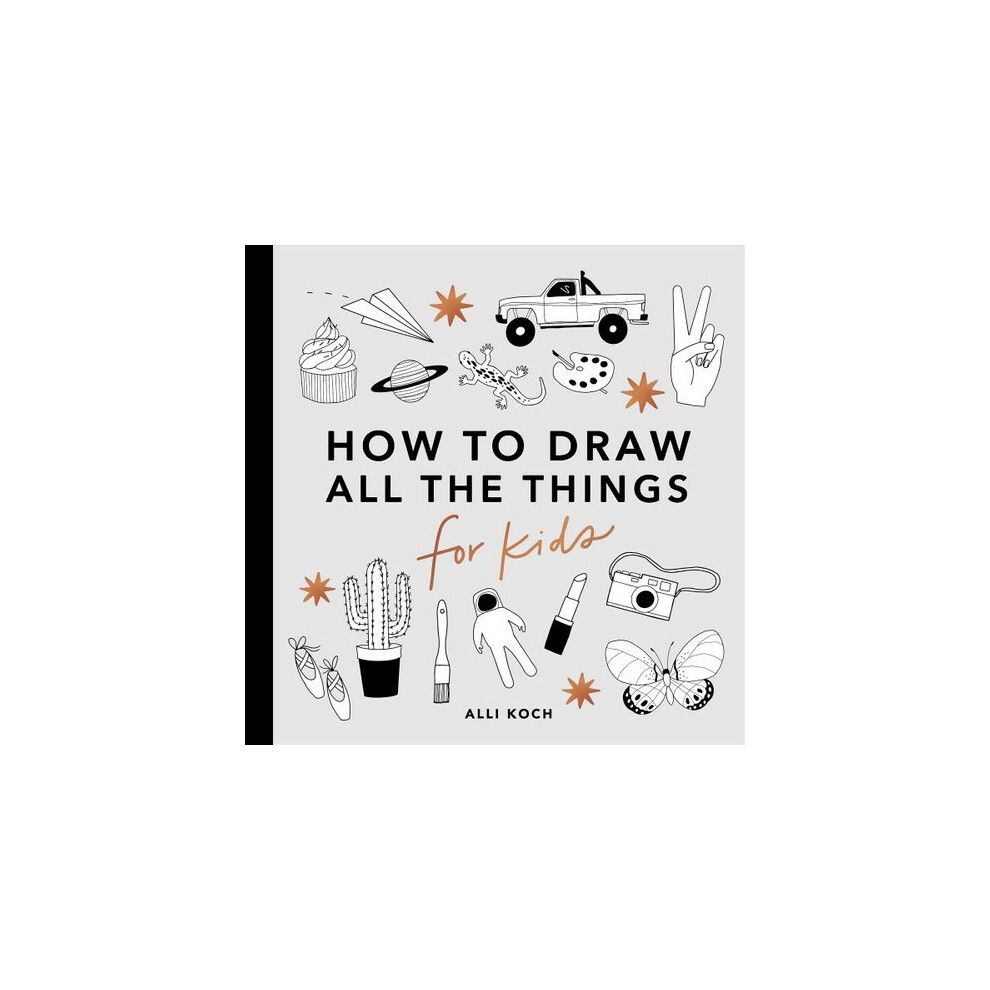 How to Draw All the Things for Kids