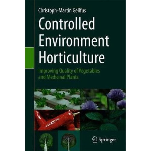 Controlled Environment Horticulture