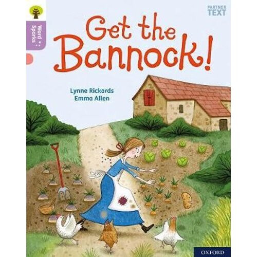 Oxford Reading Tree Word Sparks: Level 1+: Get the Bannock!