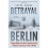 Betrayal in Berlin 1