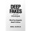 Deep Fakes and the Infocalypse 1