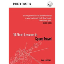 10 Short Lessons in Space Travel