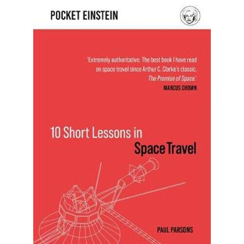 10 Short Lessons in Space Travel