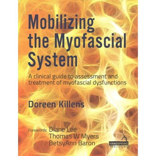 Mobilizing the Myofascial System