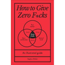 How to Give Zero F*cks