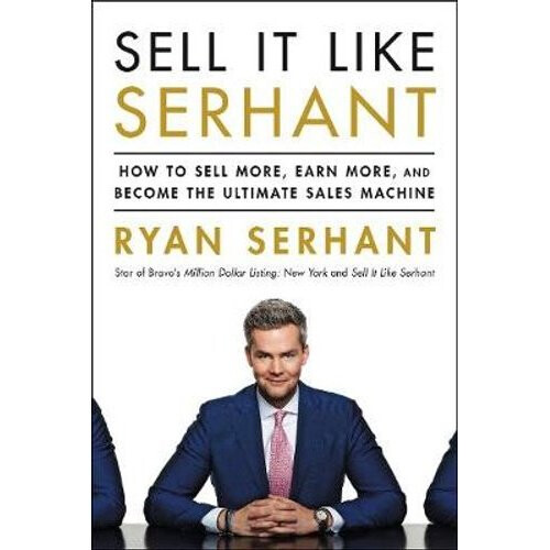 Sell It Like Serhant