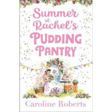 Summer at Rachel's Pudding Pantry