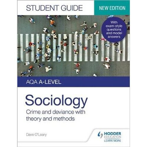 AQA A-level Sociology Student Guide 3: Crime and deviance with theory and methods