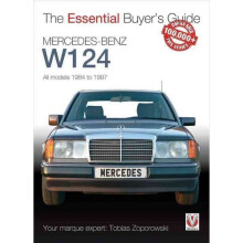 The Essential Buyers Guide Mercedes-Benz W124 All Models 1984 - 1997