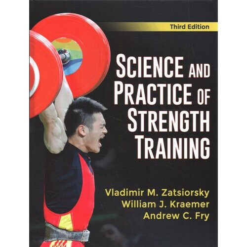 Science and Practice of Strength Training