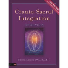 Cranio-Sacral Integration, Foundation, Second Edition