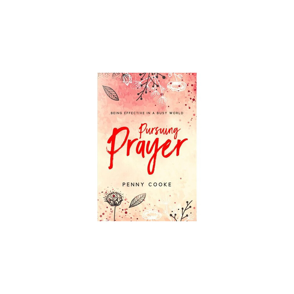 Pursuing Prayer