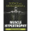 Science and Development of Muscle Hypertrophy 1