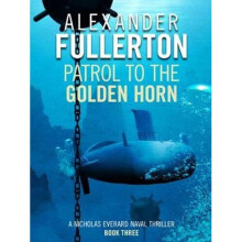 Patrol to the Golden Horn
