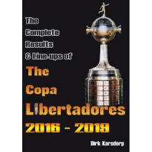 The Complete Results & Line-ups of the Copa Libertadores 2016-2019