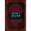The Curious Bartender's Guide to Rum 1
