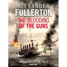 The Blooding of the Guns