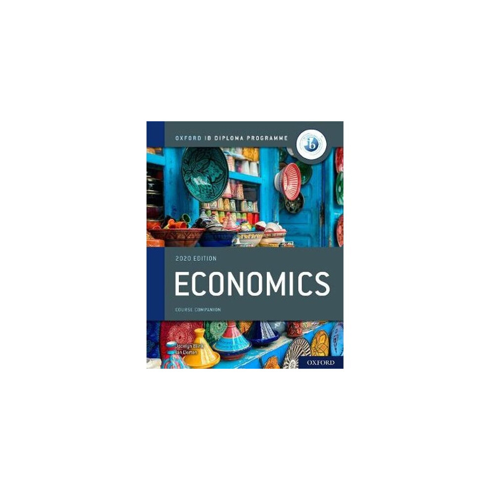 Oxford IB Diploma Programme: IB Economics Course Book