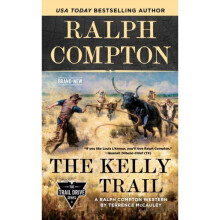 Ralph Compton The Kelly Trail