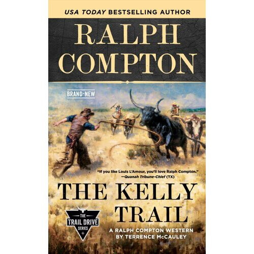 Ralph Compton The Kelly Trail