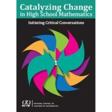 Catalyzing Change in High School Mathematics Initiating Critical Conversations