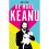 Be More Keanu 1