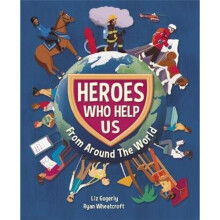 Heroes Who Help Us From Around the World