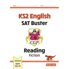 New KS2 English Reading SAT Buster: Fiction - Book 2 (for the 2021 tests)