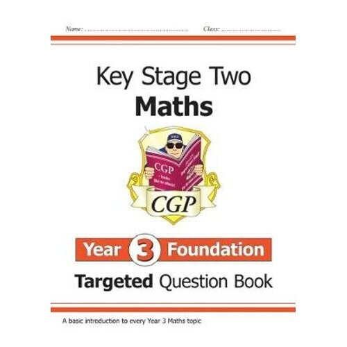 KS2 Maths Targeted Question Book: Year 3 Foundation