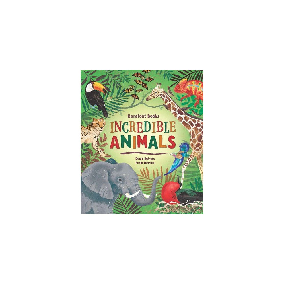 Barefoot Books Incredible Animals