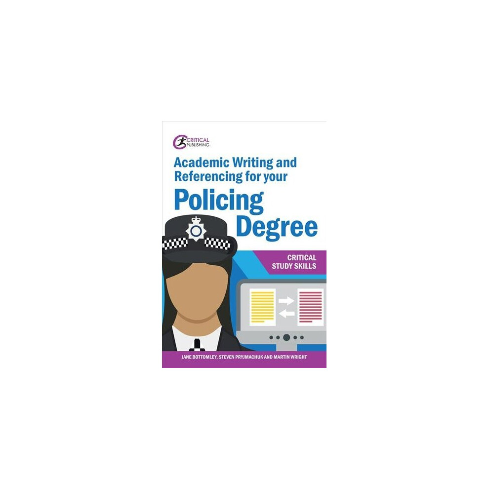 Academic Writing and Referencing for your Policing Degree