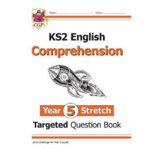 New KS2 English Targeted Question Book: Challenging Comprehension - Year 5 Stretch (with Answers)