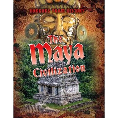The Maya Civilization