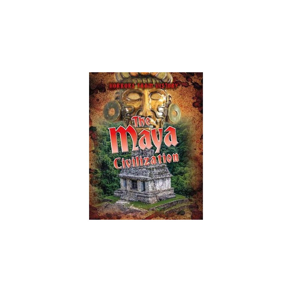 The Maya Civilization