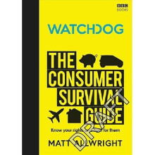 Watchdog: The Consumer Survival Guide