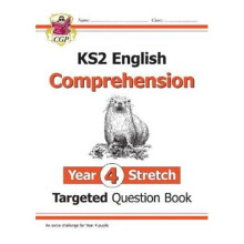New KS2 English Targeted Question Book: Challenging Comprehension - Year 4 Stretch (with Answers)