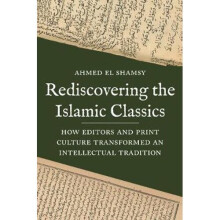 Rediscovering the Islamic Classics