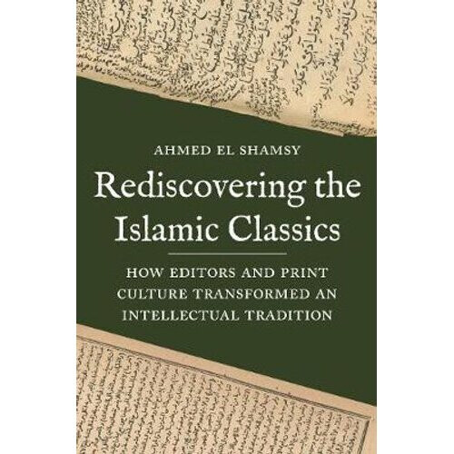 Rediscovering the Islamic Classics